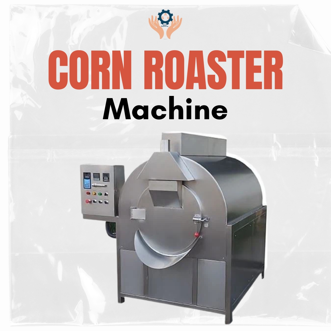 Buy from Leading Corn Roaster Machine Importers – Affordable Prices & Premium Machines